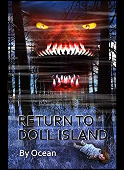 Return to Doll Island - Book II - Sequel to The Curse of Doll Island: An action adventure novel