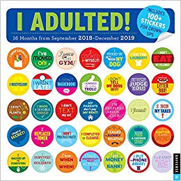 I Adulted! 2018-2019 16-Month Wall Calendar: Stickers for Grown-Ups