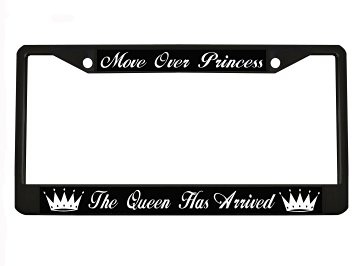 MOVE OVER PRINCESS THE QUEEN HAS ARRIVED black Metal Auto License Plate Frame Car Tag Holder