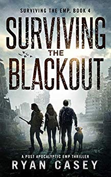 Surviving the Blackout: A Post Apocalyptic EMP Thriller (Surviving the EMP Book 4)