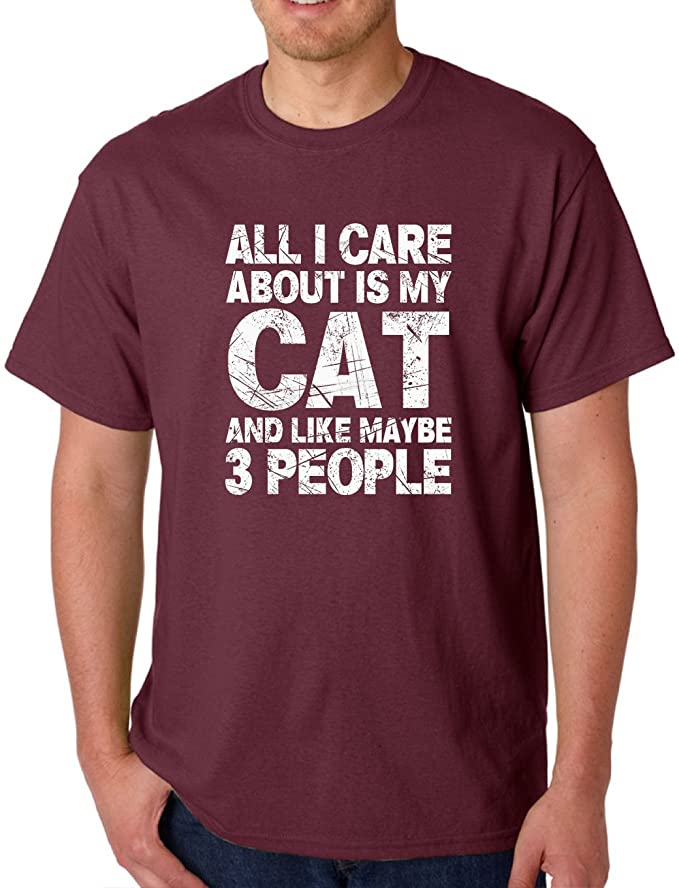 AW Fashions All I Care About is My Cat and Like 3 People Funny Cat Lover Men's T-Shirt