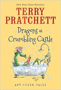 Dragons at Crumbling Castle: And Other Tales