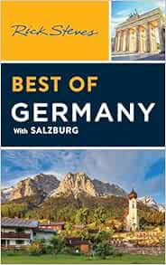 Rick Steves Best of Germany: With Salzburg (Rick Steves Travel Guide)