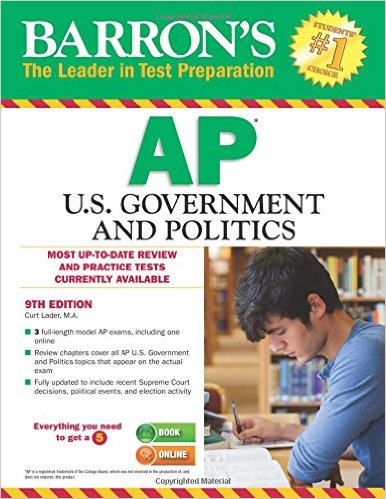 Barron's AP U.S. Government and Politics, 9th Edition (Barron's AP United States Government & Politics)