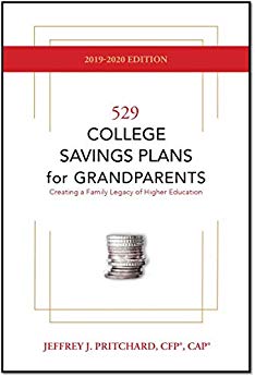529 College Savings Plans for Grandparents - 2019-2020 Edition