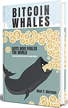 Bitcoin Whales: Guys Who Fooled The World (Secrets and Lies in The Crypto World)