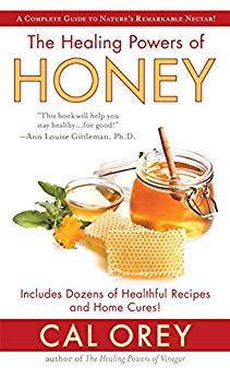 The Healing Powers of Honey (Healing Powers Series)