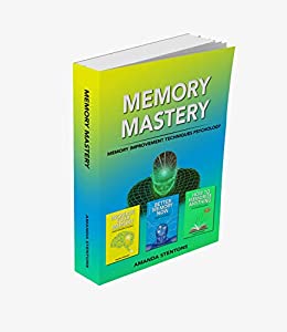 Memory Mastery: Memory Improvement Techniques Psychology