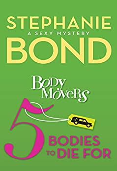 5 Bodies to Die For (A Body Movers Novel)