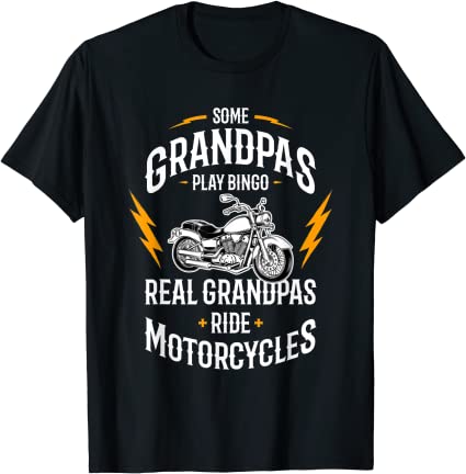 Mens Some Grandpas Play Bingo Real Grandpas Ride Motorcycles T-Shirt