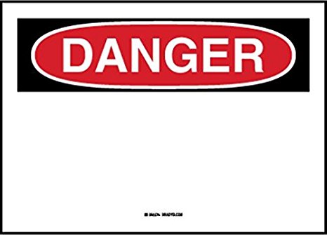 Brady Custom Polyester Self-Sticking OSHA - Danger Sign, 7"x10", Add Your Wording Here