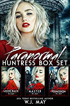 Paranormal Huntress BOX SET #1-3: Fairy Fantasy Time Travel (Paranormal Huntress Series Book 7)