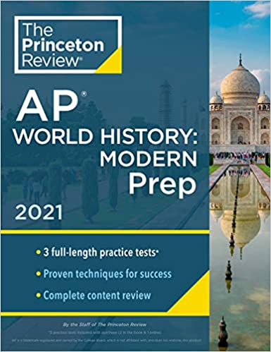 Princeton Review AP World History: Modern Prep, 2021: Practice Tests   Complete Content Review   Strategies & Techniques (2021) (College Test Preparation)