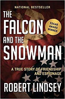 The Falcon and the Snowman: A True Story of Friendship and Espionage