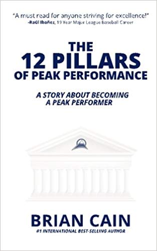 The 12 Pillars of Peak Performance: A Story about Becoming a Peak Performer