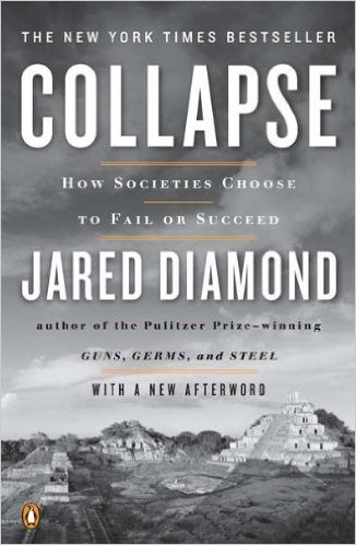 Collapse: How Societies Choose to Fail or Succeed: Revised Edition