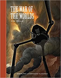 The War of the Worlds (Sterling Unabridged Classics)