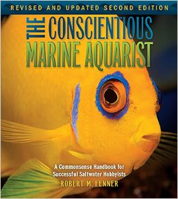 The Conscientious Marine Aquarist (Microcosm/T.F.H. Professional)