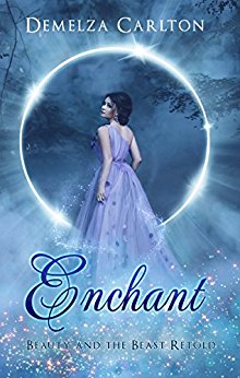 Enchant: Beauty and the Beast Retold (Romance a Medieval Fairytale Book 1)