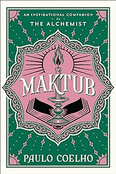 Maktub: An Inspirational Companion to The Alchemist