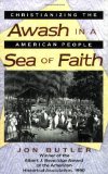 Awash in a Sea of Faith Christianizing the American People Studies in Cultural History
