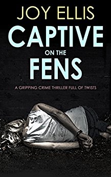 CAPTIVE ON THE FENS a gripping crime thriller full of twists