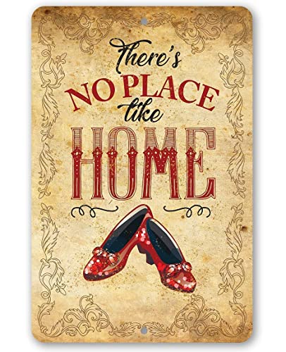 Metal Sign - Wizard of Oz - There's No Place Like Home - Durable Metal Sign - 8" x 12" Use Indoor/Outdoor - Great Gift and Decor for Nursery and Children's Room Under $20