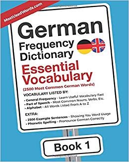 German Frequency Dictionary - Essential Vocabulary: 2500 Most Common German Words (German-English)