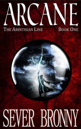 Arcane (The Arinthian Line) (Volume 1)