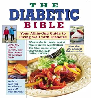 The Diabetic Bible: Your All-in-One Guide to Living Well with Diabetes