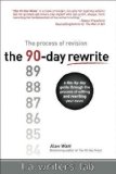 The 90-Day Rewrite The Process of Revision