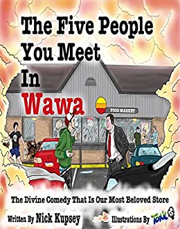 The Five People You Meet In Wawa