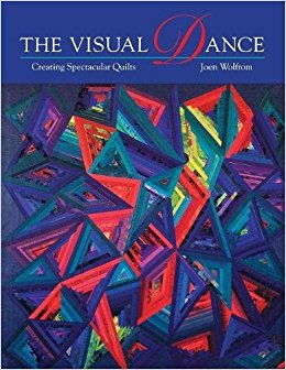 Visual Dance: Creating Spectacular Quilts
