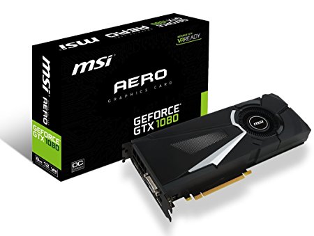 MSI Gaming GeForce GTX 1080 8GB GDDR5X SLI DirectX 12 VR Ready Graphics Card (GTX 1080 AERO 8G OC)