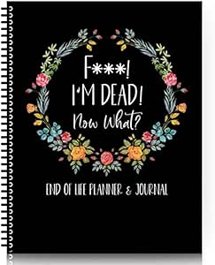 Funny I'M Dead, End Of Life Planner, I'M Dead Now What Book Planner, Guided Final Arrangements When I'M Gone Workbook Organizer Notebook, for Possessions, Business Affairs, Final Wishes (Style-A)