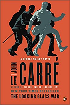 The Looking Glass War: A George Smiley Novel