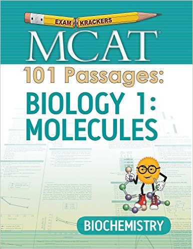 Examkrackers MCAT 101 Passages: Biology 1: Molecules: Biochemistry