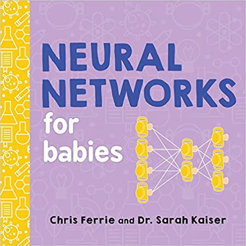 NEURAL NETWORKS FOR BABIES-BOA (Baby University)