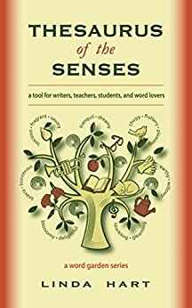 Thesaurus of the Senses (a word garden series)