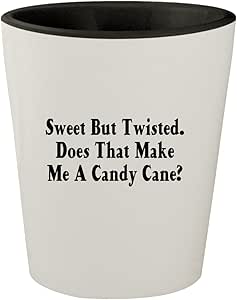 Sweet But Twisted. Does That Make Me A Candy Cane? - White Outer & Black Inner Ceramic 1.5oz Shot Glass