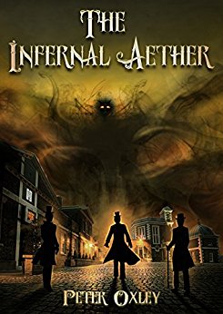The Infernal Aether: Book 1 in the Infernal Aether Series