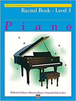 Alfred's Basic Piano Course Recital Book Level 5 (Alfred's Basic Piano Library)