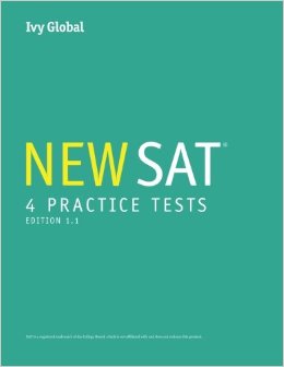 Ivy Global's New SAT 4 Practice Tests (A Compilation of Tests 1 - 4)