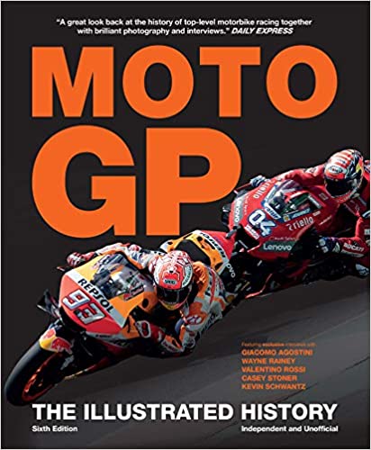 The Illustrated History of Moto GP: The Illustrated History