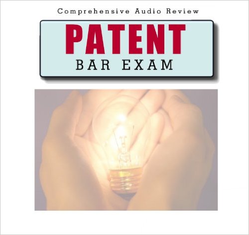 Patent Bar Exam 5 Hour Audio Review; United States Patent and Trademark Office (USPTO) Registration Examination Audio Review, Based on MPEP 9th Edition, Revision 11/15