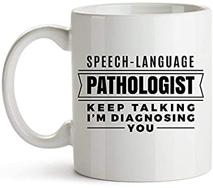 YouNique Designs Keep Talking I'm Diagnosing You Coffee Mug, 11 Ounces, SLP Cup, Speech Pathology, Speech Language Pathology