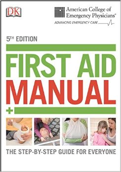 ACEP First Aid Manual 5th Edition Dk First Aid Manual