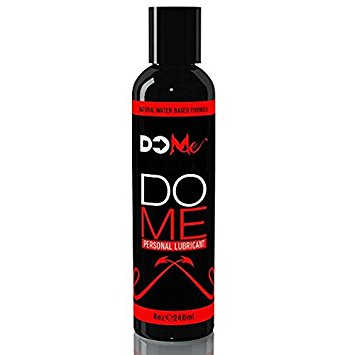 DO ME - Premium Water-based Personal Lubricant - Hypoallergenic Lube - Do Me for All of Your Natural and Unnatural Acts!! (240ml)