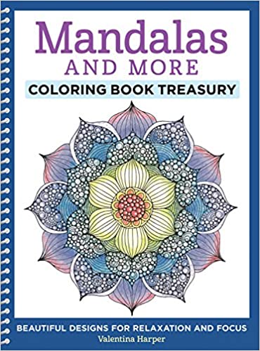 Mandalas and More Coloring Book Treasury: Beautiful Designs for Relaxation and Focus (Design Originals) 96 Delightful One-Side-Only Designs on Extra-Thick Perforated Paper in a Spiral Lay-Flat Binding