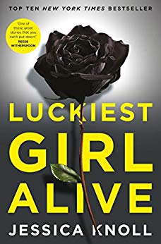 Luckiest Girl Alive: A razor-sharp psychological thriller with hair-raising twists